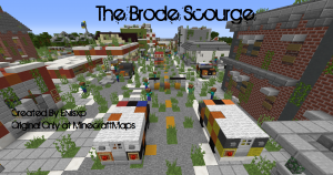 Herunterladen The Brode Scourge zum Minecraft 1.8.8